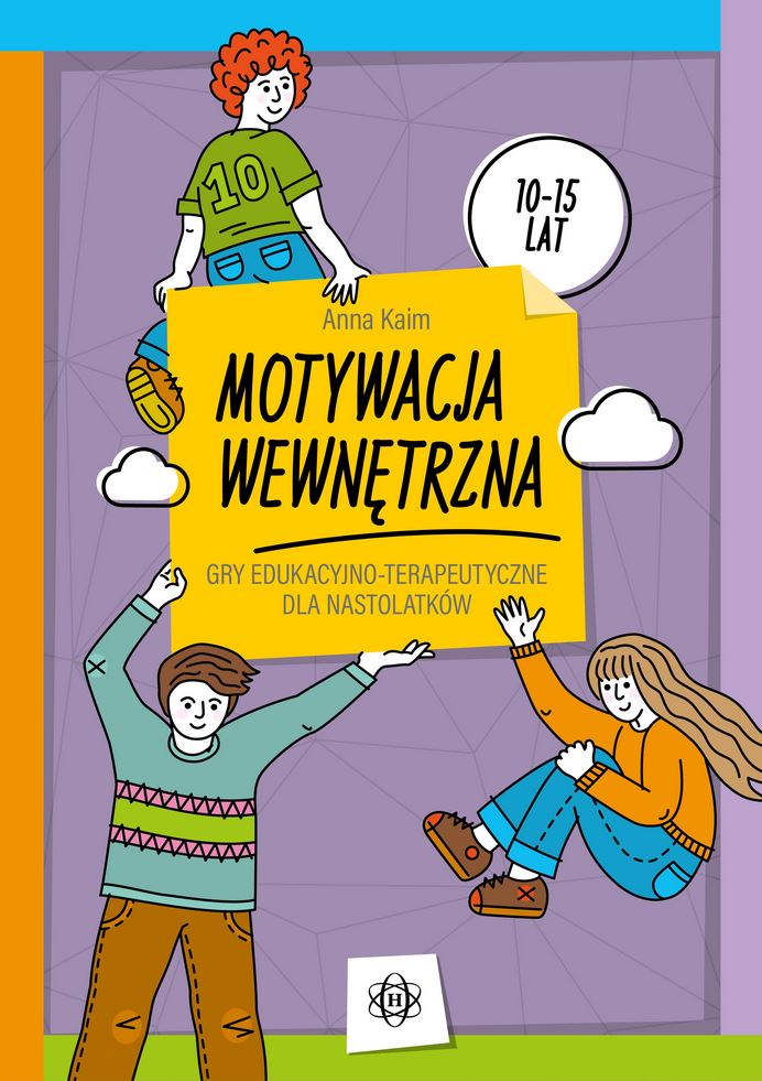 Motywacja wewnętrzna. Gry edukacyjno-terapeutyczne dla nast…