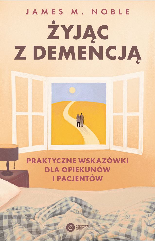 Żyjąc z demencją : praktyczne wskazówki dla opiekunów i pac…