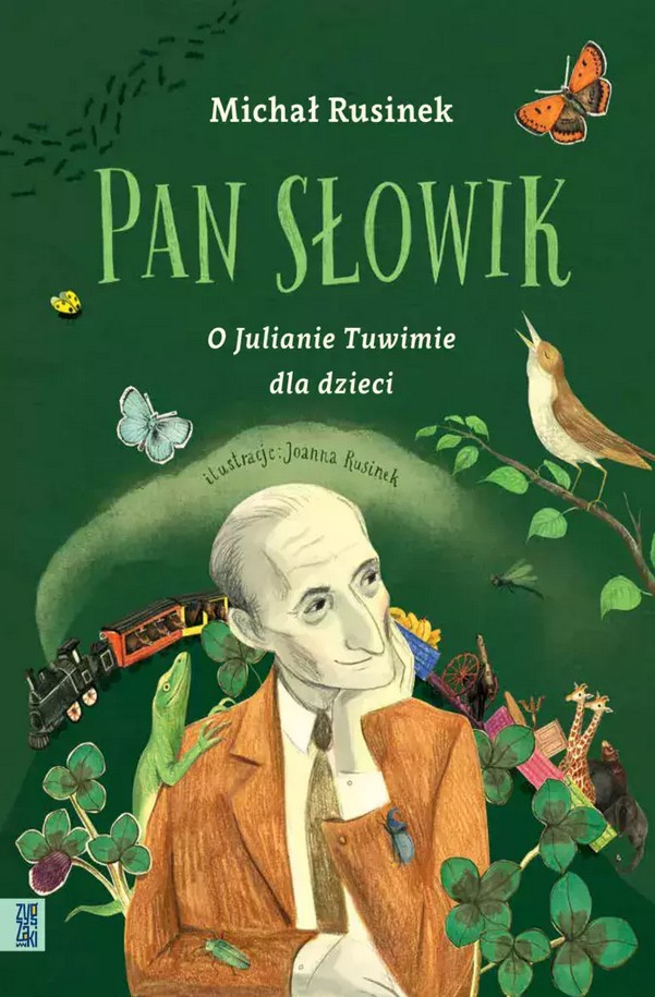 Pan Słowik : o Julianie Tuwimie dla dzieci