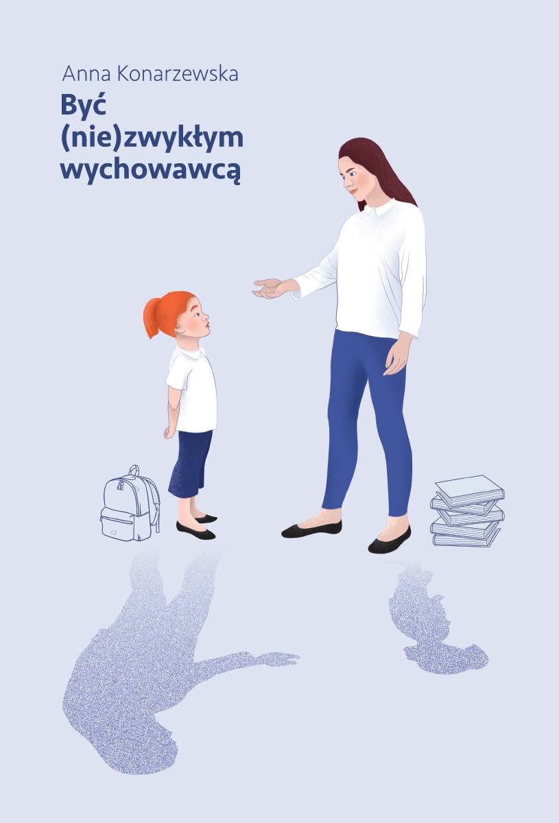 Być (nie)zwykłym wychowawcą. Scenariusze lekcji wychowawczy…