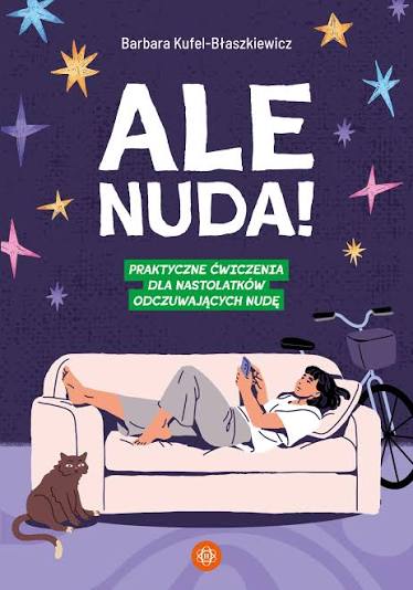 Ale nuda! Praktyczne ćwiczenia dla nastolatków odczuwającyc…