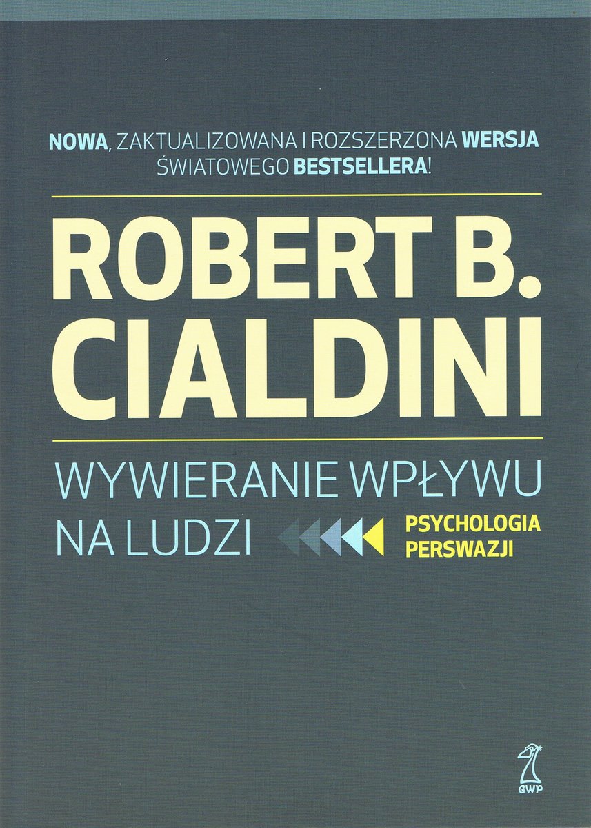 Wywieranie wpływu na ludzi : psychologia perswazji